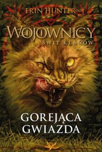 Wojownicy. Świt klanów (4) Gorejąca gwiazda