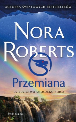Dziedzictwo Smoczego Serca. Przemiana