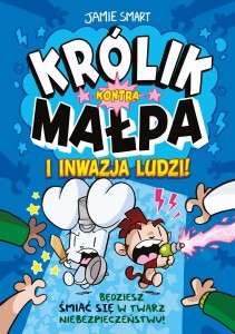 Królik kontra Małpa i inwazja ludzi! (tom 2)