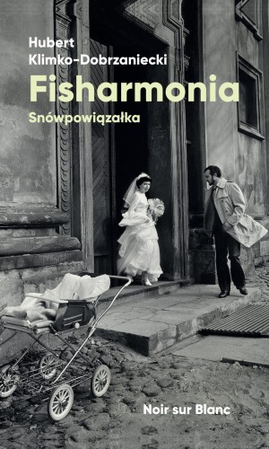 Fisharmonia. Snówpowiązałka