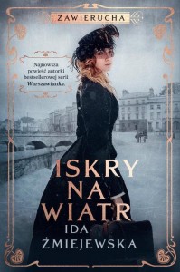 Zawierucha (tom 1) Iskry na wiatr