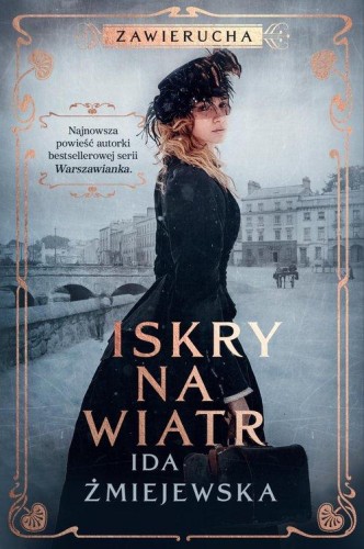 Zawierucha (tom 1) Iskry na wiatr