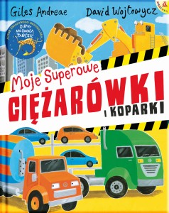Moje superowe ciężarówki i koparki