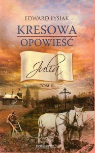 Kresowa opowieść (tom 2) Julia