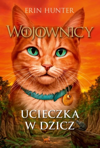 Wojownicy (tom 1) Ucieczka w dzicz