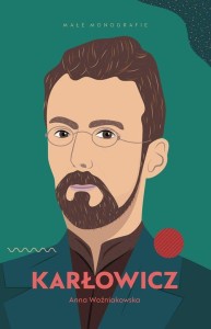 Małe monografie. Karłowicz