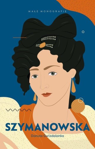 Małe monografie. Szymanowska
