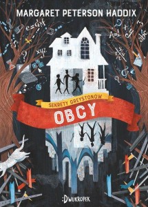 Sekrety Greystoneów (tom 1) Obcy