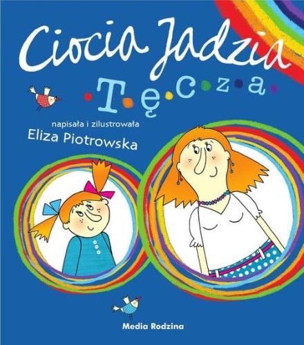 Ciocia Jadzia. Tęcza