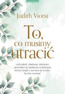To co musimy utracić