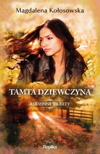 Rodzinne sekrety (1) Tamta dziewczyna