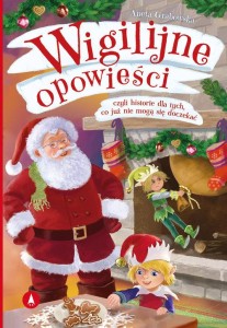 Wigilijne opowieści czyli historie dla tych, co już nie mogą się doczekać