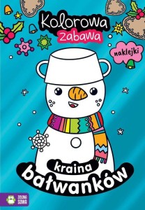 Kolorowa zabawa. Kraina bałwanków (+ naklejki)