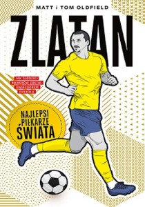 Najlepsi piłkarze świata. Zlatan