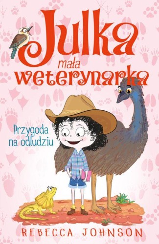Julka mała weterynarka (tom 9) Przygoda na odludziu