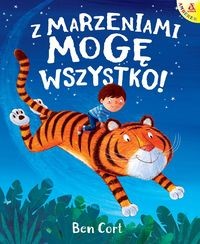 Z marzeniami mogę wszystko
