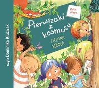 Pierwszaki z kosmosu. Zielona szkoła (Audiobook)