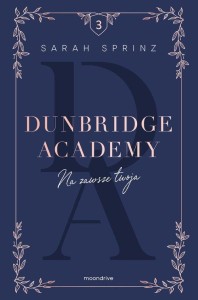 Dunbridge Academy (3) Na zawsze twoja