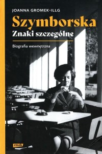Szymborska. Znaki szczególne. Biografia wewnętrzna