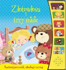 Złotowłosa i trzy misie. Naciśnij przycisk, słuchaj i czytaj (książka dźwiękowa)