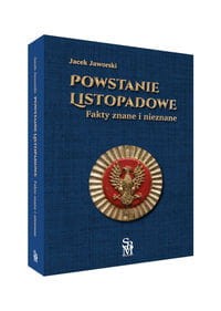 Powstanie listopadowe. Fakty znane i nieznane
