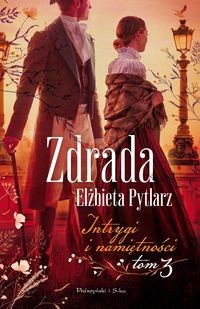 Intrygi i namiętności (3) Zdrada