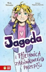 Jagoda i tajemnica zaginionego przepisu (tom 3)