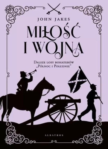 Północ i Południe (tom 2) Miłość i wojna