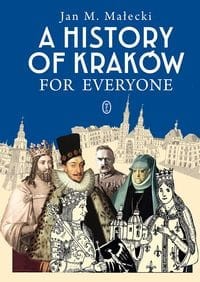 A History of Kraków for Everyone (wersja angielska)