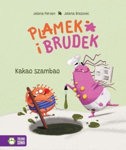 Plamek i Brudek. Kakao szambao. Brudaśne urodziny