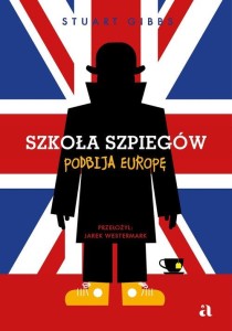 Szkoła szpiegów podbija Europę (tom 7)