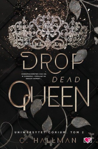 Uniwersytet Corium (tom 2) Drop Dead Queen