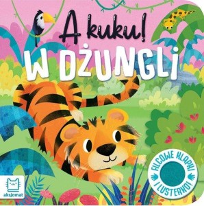 A kuku! W dżungli (Filcowe klapki i lusterko)