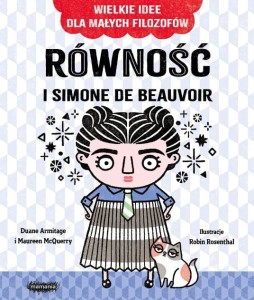 Wielkie idee dla małych filozofów. Równość i Simone de Beauvoir