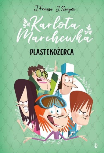 Karlota Marchewka (tom 2) Plastikożerca