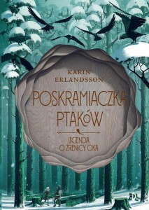 Legenda o źrenicy oka (tom 2) Poskramiaczka ptaków