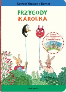 Królik Karolek. Przygody Karolka