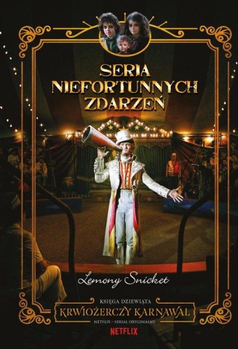 Seria niefortunnych zdarzeń (tom 9) Krwiożerczy karnawał