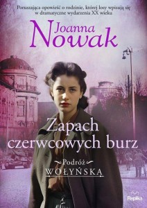Podróż wołyńska Tom 3. Zapach czerwcowych burz