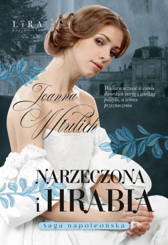 Saga napoleońska (tom 4) Narzeczona i hrabia