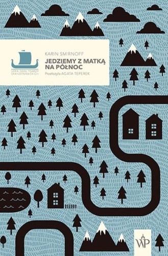 Saga rodziny Kippów (tom 2) Jedziemy z matką na północ