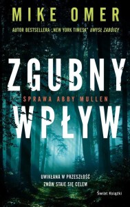 Tajemnice Abby Mullen (tom 1) Zgubny wpływ