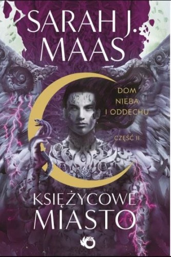 Księżycowe Miasto (tom 2 część 2) Dom Nieba i Oddechu