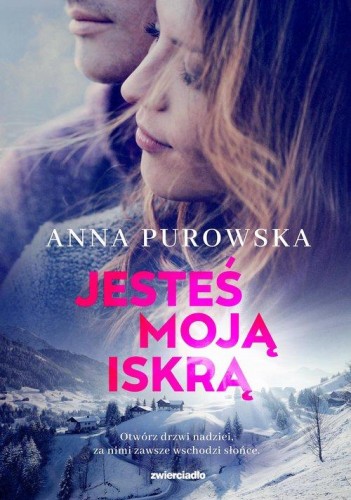 Śnieżysko (tom 3) Jesteś moją iskrą