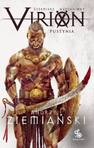 Virion. Szermierz Natchniony (tom 2) Pustynia