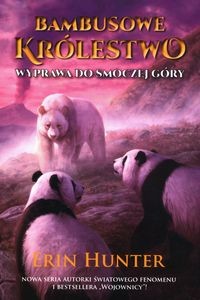 Bambusowe Królestwo (tom 3) Wyprawa do Smoczej Góry