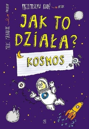 Jak to działa? Kosmos