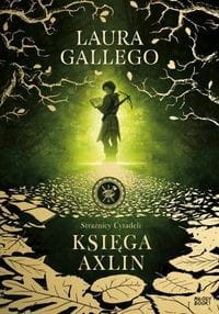 Strażnicy Cytadeli (część 1) Księga Axlin