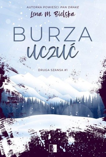 Burza uczuć Tom 1 Druga szansa