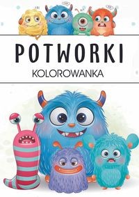 Kolorowanka Potworki (z naklejkami)
